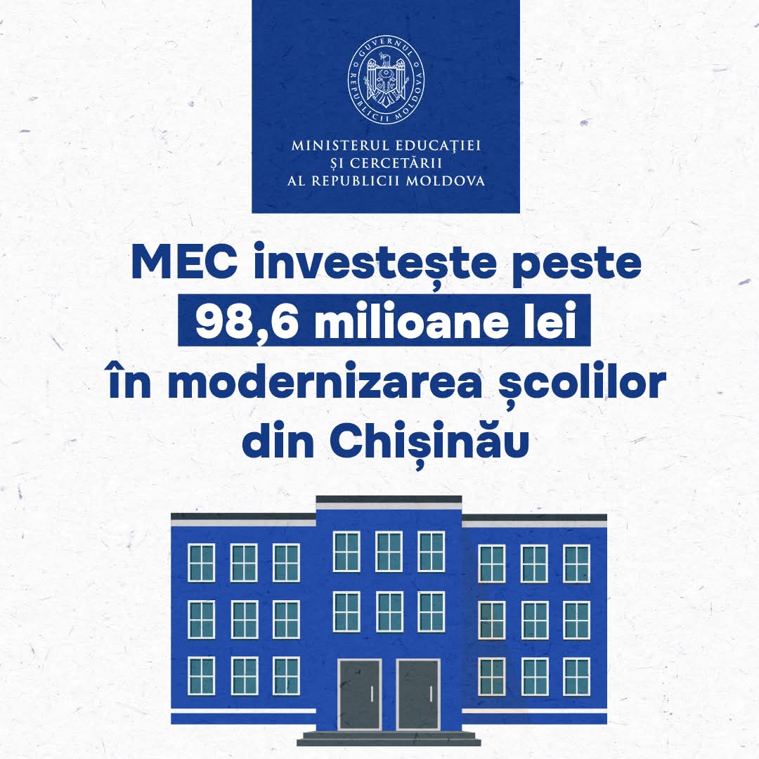 MEC investește peste 98,6 milioane lei în modernizarea școlilor din Chișinău