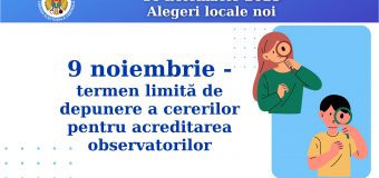 Alegeri locale noi. Cererile pentru acreditarea observatorilor pot fi depuse până pe 9 noiembrie