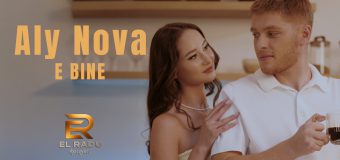 Aly Nova debutează cu piesa și videoclipul “E bine”