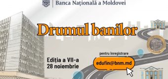 Ziua leului moldovenesc, marcată pe 29 noiembrie, va începe la Banca Națională cu o călătorie pe „Drumul banilor”