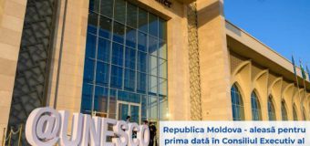 Republica Moldova – aleasă pentru prima dată în Consiliul Executiv al UNESCO