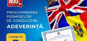 În atenția cetățenilor aflați în Marea Britanie, care vor să-și preschimbe permisul de conducere de categoria B