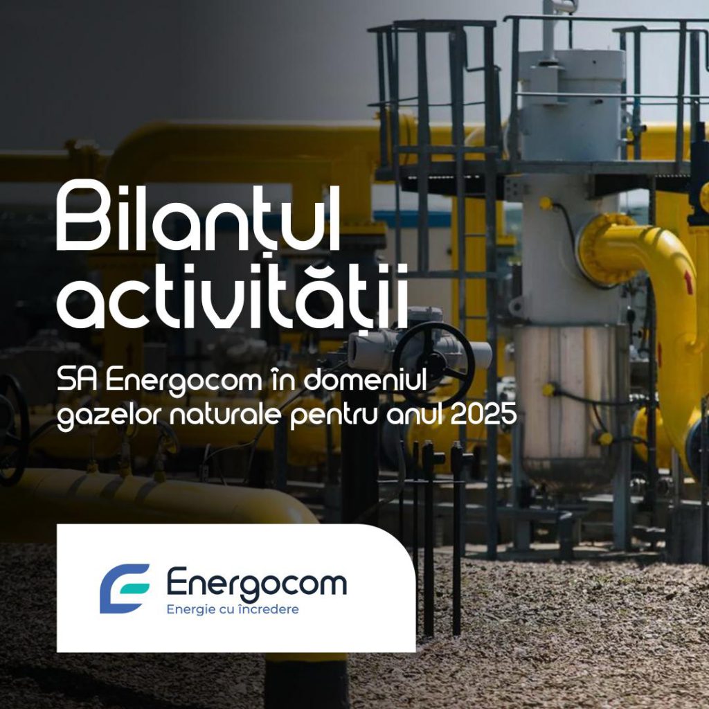 Bilanțul activității SA Energocom în domeniul gazelor naturale pentru anul 2025