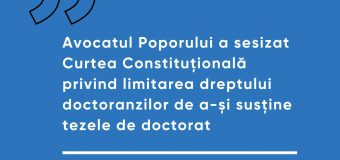 Avocatul Poporului a sesizat Curtea Constituțională