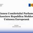 Legislativul va găzdui cea de-a XVI-a reuniune a Comitetului Parlamentar de Asociere Republica Moldova – Uniunea Europeană