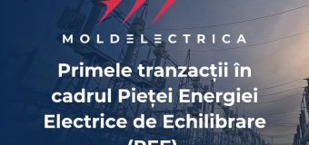 „Moldelectrica” a realizat primele tranzacții în cadrul Pieței Energiei Electrice de Echilibrare