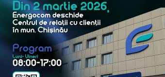 Energocom deschide propriul Centru de relaţii cu clienții în municipiul Chișinău