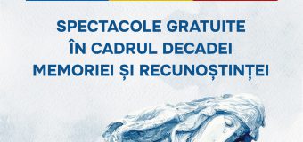 Elevii, invitați la spectacole gratuite în cadrul Decadei Memoriei și Recunoștinței