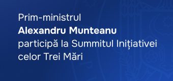 Alexandru Munteanu participă la Summitul Inițiativei celor Trei Mări de la Dubrovnik