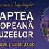 Noaptea Europeană a Muzeelor la Muzeul Național de Etnografie și Istorie Naturală