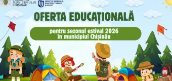 Primăria Chișinău lansează oferta educațională pentru sezonul estival 2026, destinată copiilor și tinerilor din capitală