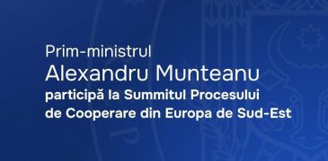 Alexandru Munteanu participă la Summitul Procesului de Cooperare din Europa de Sud-Est (SEECP), desfășurat la Sofia