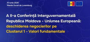 Alexandru Munteanu conduce delegația Republicii Moldova la Luxemburg, la cea de-a doua Conferință interguvernamentală Republica Moldova – Uniunea Europeană