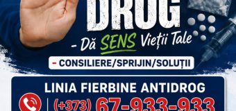 A fost deschisă linia telefonică fierbinte „STOP DROG – Dă SENS Vieții Tale!”