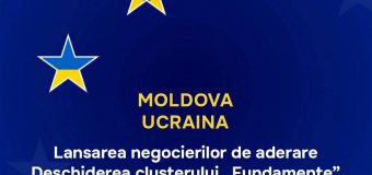 A fost deschis primul capitol al negocierilor de aderare cu Ucraina și Republica Moldova