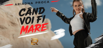 Ariadna Proca debutează în muzică și lansează videoclipul piesei „Când voi fi mare”