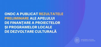 Au fost publicate rezultatele preliminare ale Apelului de finanțare a proiectelor și programelor locale de dezvoltare culturală