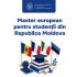 Studenții din Republica Moldova vor putea urma un program european de master în Afaceri Europene