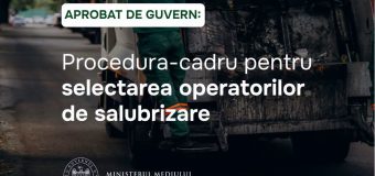 Guvernul aprobă reguli unice și transparente pentru selectarea operatorilor de salubrizare de către primării
