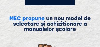 MEC propune un nou model de selectare și achiziționare a manualelor școlare