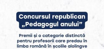 Concursul republican „Pedagogul anului” include, în premieră, o categorie distinctă pentru profesorii care predau în limba română în școlile alolingve