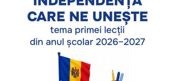 Prima lecție din anul nou de studii va avea genericul „Independența care ne unește”
