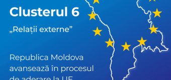 Astăzi sunt deschise negocierile pe Clusterul 6 „Relații externe”