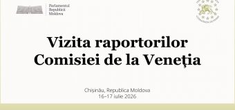 Raportorii Comisiei de la Veneția examinează proiectul Codului cu privire la organizarea și funcționarea Parlamentului