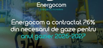 Energocom a contractat 76% din necesarul de gaze pentru anul gazier 2026-2027