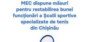 MEC dispune măsuri pentru restabilirea bunei funcționări a Școlii sportive specializate de tenis din Chișinău