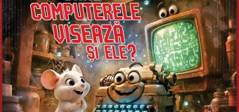 Leo Butnaru – o nouă carte pentru copii: E un volum inspirat integral de relațiile copiilor curioși cu Regatul Computeristicii