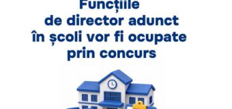 MEC pune în aplicare noile prevederi ale Codului educației: funcțiile de director adjunct în școli vor fi ocupate prin concurs