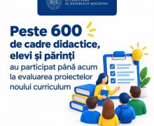 Peste 600 de cadre didactice, elevi și părinți au participat până acum la evaluarea proiectelor noului curriculum