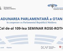 Parlamentul Republicii Moldova va găzdui cel de-al 109-lea Seminar Rose-Roth al AP OTAN